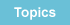 Topic List